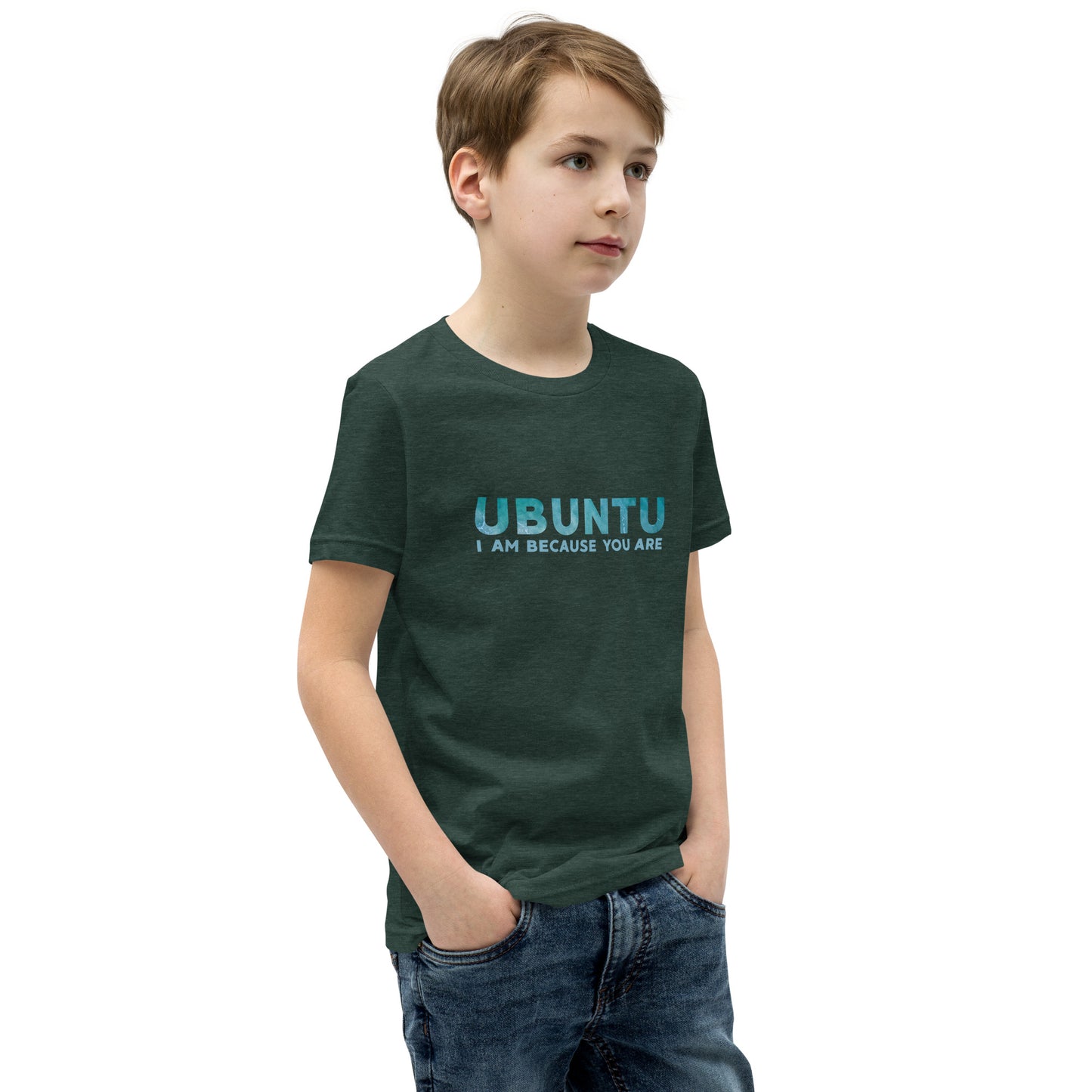 Ubuntu - I am because you are - Youth Short Sleeve T-Shirt