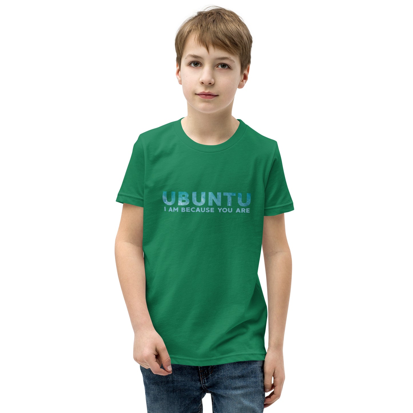 Ubuntu - I am because you are - Youth Short Sleeve T-Shirt