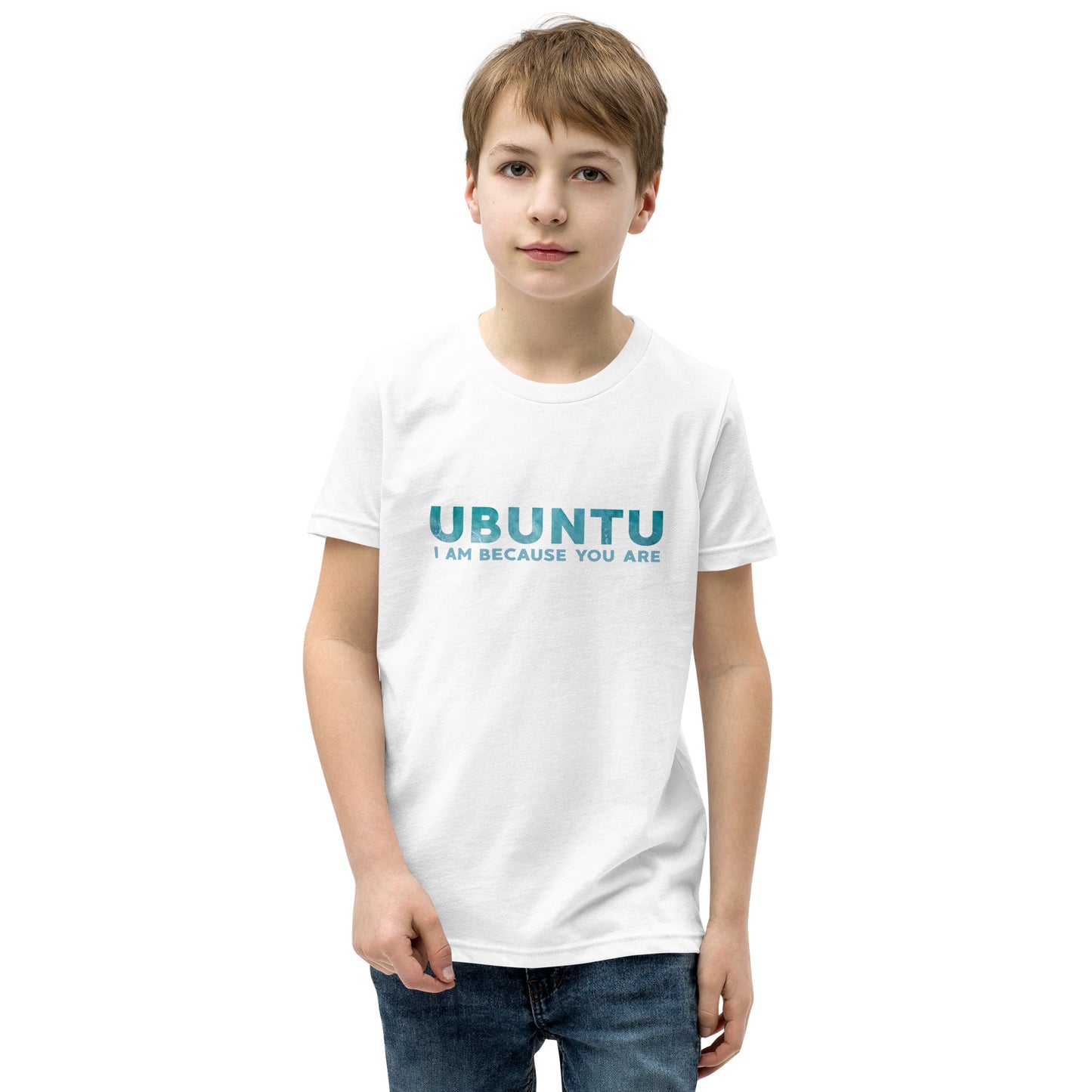 Ubuntu - I am because you are - Youth Short Sleeve T-Shirt